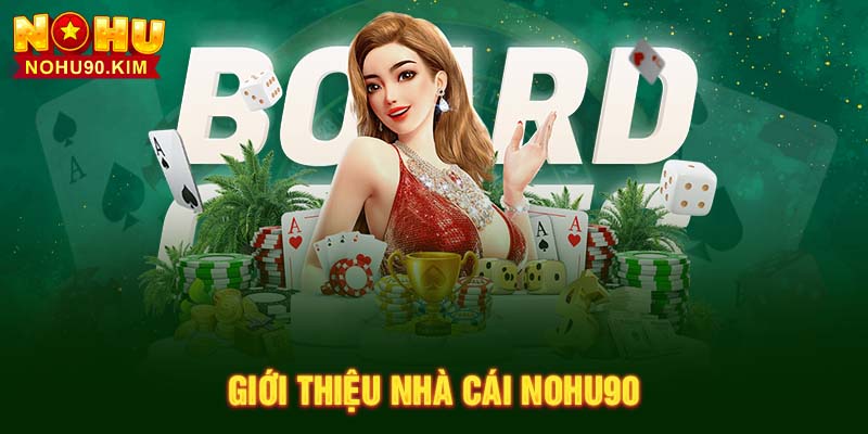 Giới thiệu nhà cái NOHU90