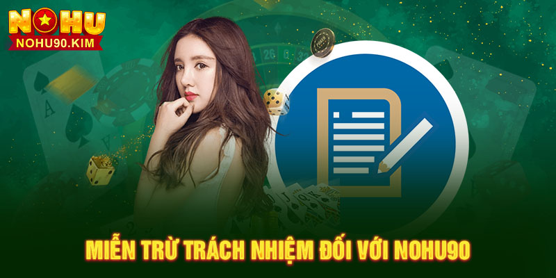 Miễn trừ trách nhiệm đối với NOHU90