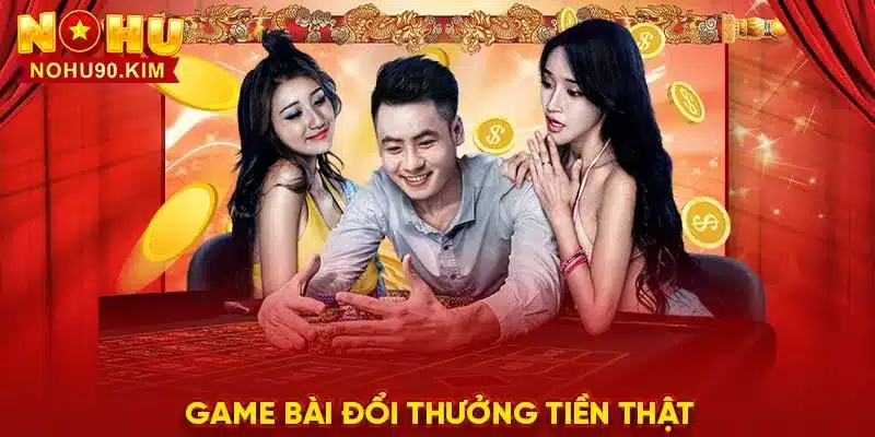 Game Bài Đổi Thưởng Tiền Thật: Cơ Hội Vàng Cho Tân Thủ