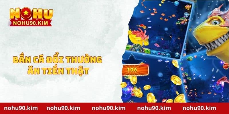 Hướng Dẫn Cách Chơi Bắn Cá Đổi Thưởng Ăn Tiền Thật Mới Nhất