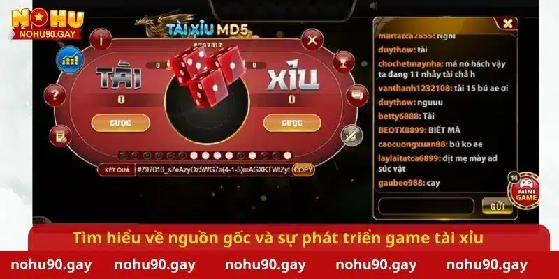 Tìm hiểu về nguồn gốc và sự phát triển game tài xỉu 